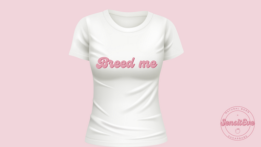 Breed me Shirt