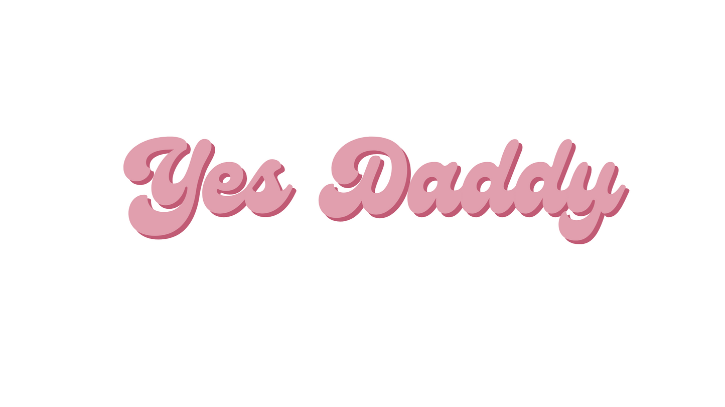 Yes Daddy Shirt